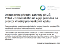Dobudování přírodní zahrady ZŠ Polná